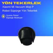 Xiaomi Mi Vacuum Mop P Robot Süpürge Yön Tekerlek thumbnail 2