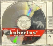 Hubertus When You Say Yes Maxi Single CD thumbnail 2