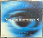 Hmp? / Feat Dj. Sun The Glove Maxi Single CD thumbnail 1