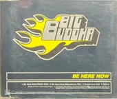 Big Buddga Be Here Now Maxi Single CD thumbnail 1
