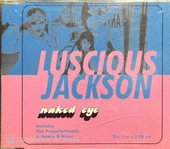 Luscious Jackson Naked Eye Maxi Single CD thumbnail 1