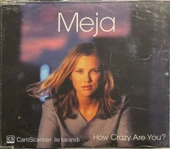 Meja How Crazy Are You Maxi Single CD thumbnail 1