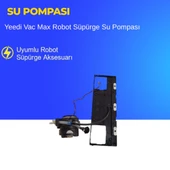 Yeedi Vac Max Robot Süpürge Su Pompası thumbnail 2