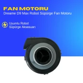 Dreame D9 Max Robot Süpürge Fan Motoru thumbnail 2