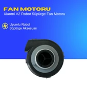 Xiaomi V2 Robot Süpürge Fan Motoru thumbnail 2