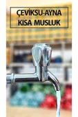 Çevik Su (Ayna Model ) Musluk Kısa Tip thumbnail 1