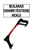 Bulmax Demir Testeresi Kolu thumbnail 2