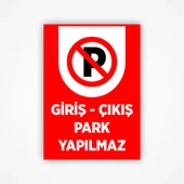 Giriş Çıkış Park Yapılmaz Levhası thumbnail 2