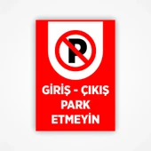 Giriş Çıkış Park Yapılmaz Levhası thumbnail 1