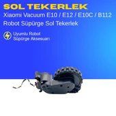 Xiaomi Vacuum E10 / E12 / E10C / B112 Robot Süpürge Sol Tekerlek thumbnail 3