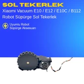 Xiaomi Vacuum E10 / E12 / E10C / B112 Robot Süpürge Sol Tekerlek thumbnail 1