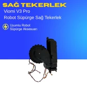 Viomi V3 Pro Robot Süpürge Sağ Tekerlek thumbnail 3