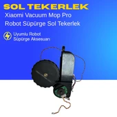 Xiaomi Vacuum Mop Pro Robot Süpürge Sol Tekerlek thumbnail 2