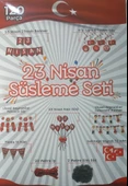 23 Nisan Süsleme Seti 120 Parça thumbnail 1