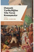 Osmanlı Tarihçiliğine Yön Veren Konuşmalar thumbnail 1