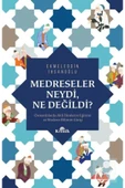 Medreseler Neydi Ne Değildi? thumbnail 1