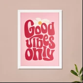 Deco Good Vibes Only Pano - Pembe - 30x40 cm thumbnail 1