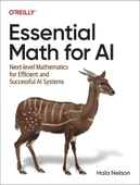 Essential Math for AI: Next-Level Mathematics for Efficient and Successful AI Systems Hala Nelson thumbnail 1