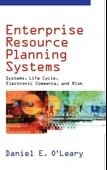 Enterprise Resource Planning Systems: Systems, Life Cycle, Electronic Commerce, and Risk Daniel E. O'Leary thumbnail 1