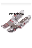 Pfaff Kapitone Elyaf Baskı Ayağı 820925096 thumbnail 1