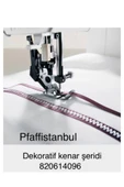 Pfaff Dekoratif Kenar Şeridi Ayağı 820614096 thumbnail 1