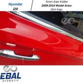 Hyundai i20 Krom Kapı Kolu 4 Kapı 2008-2014 ARASI Paslanmaz Çelik thumbnail 4