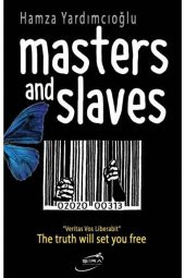 Masters And Slaves - Hamza Yardımcıoğlu thumbnail 1