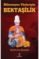 Bilinmeyen Yönleriyle Bektaşilik thumbnail 1