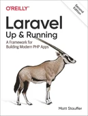 Laravel: Up & Running: A Framework for Building Modern PHP Apps 2nd Edition by Matt Stauffer thumbnail 1
