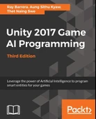 Unity 2017 Game AI Programming Leverage the power of Artificial Intelligence to program smart entities for your games 3rd ed. Edition Barrera Kyaw thumbnail 1