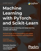 Machine Learning with PyTorch and Scikit-Learn: Develop machine learning and deep learning models with Python Raschka Liu thumbnail 2
