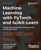 Machine Learning with PyTorch and Scikit-Learn: Develop machine learning and deep learning models with Python Raschka Liu thumbnail 1