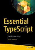 Essential TypeScript: From Beginner to Pro Adam Freeman thumbnail 1