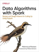 Data Algorithms with Spark: Recipes and Design Patterns for Scaling Up using PySpark Mahmoud Parsian thumbnail 2