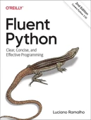 Fluent Python: Clear, Concise, and Effective Programming 2nd Edition Covers python 3.10 Luciano Ramalho thumbnail 1