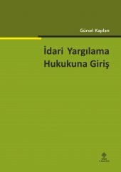 İdari Yargılama Hukukuna Giriş 1.Baskı thumbnail 1