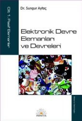 Elektronik Devre Elemanları ve Devreleri Cilt: 1 thumbnail 1