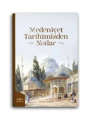 Medeniyet Tarihimizden Notlar thumbnail 1
