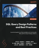 SQL Query Design Patterns and Best Practices: A practical guide to writing readable and maintainable SQL queries using its design patterns  Hughes Neer thumbnail 3