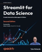 Streamlit for Data Science - Second Edition: Create interactive data apps in Python 2nd ed. Tyler Richards thumbnail 2