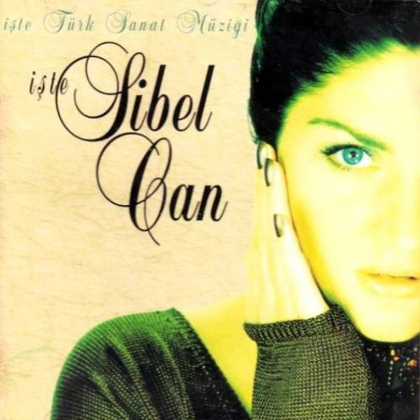 SİBEL CAN - İŞTE TÜRK SANAT MÜZİĞİ (CD) (2000) ürün görseli 1