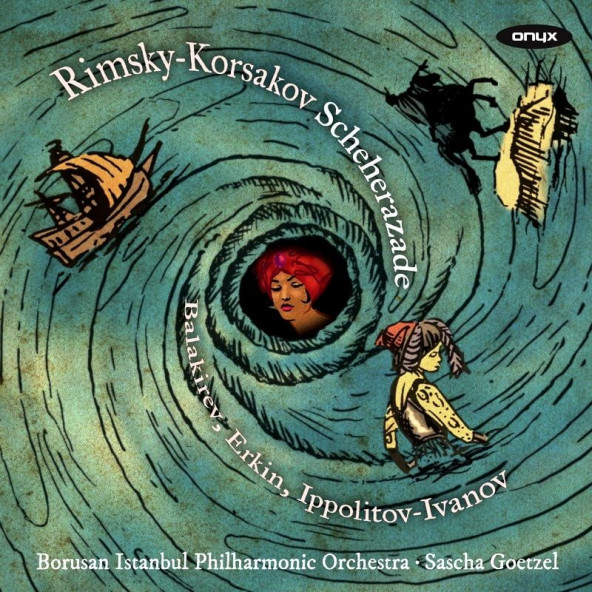 BORUSAN PHILHARMONIC ORCHESTRA & SASCHA GOETZEL - RIMSKY KORSAKOV SCHEHERAZADE (CD) ürün görseli 1