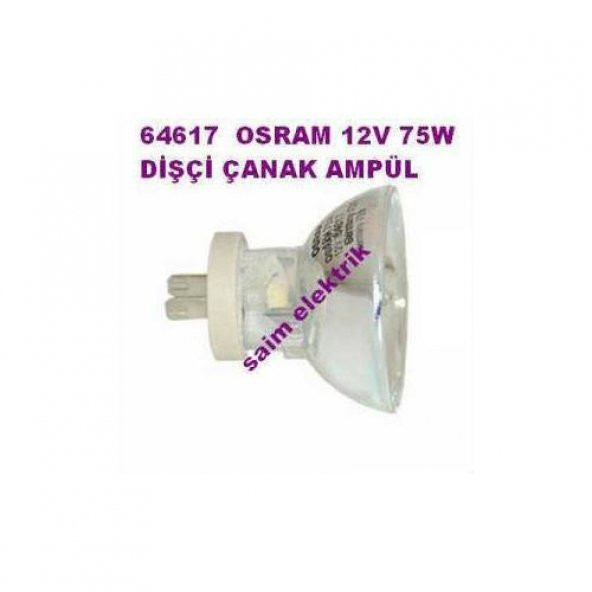 OSRAM 64617 12V 75W DİŞÇİ AMPÜLÜ ürün görseli 1