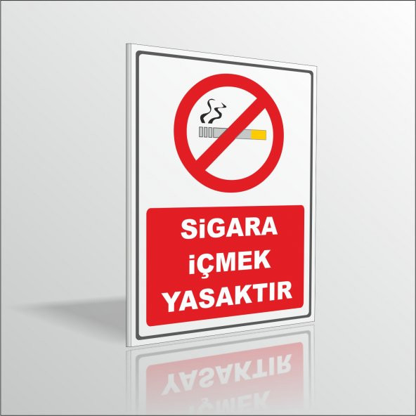Sigara İçmek Yasaktır İçilmez Uyarı ve İkaz Levhası 18x24cm 3mm ürün görseli 1