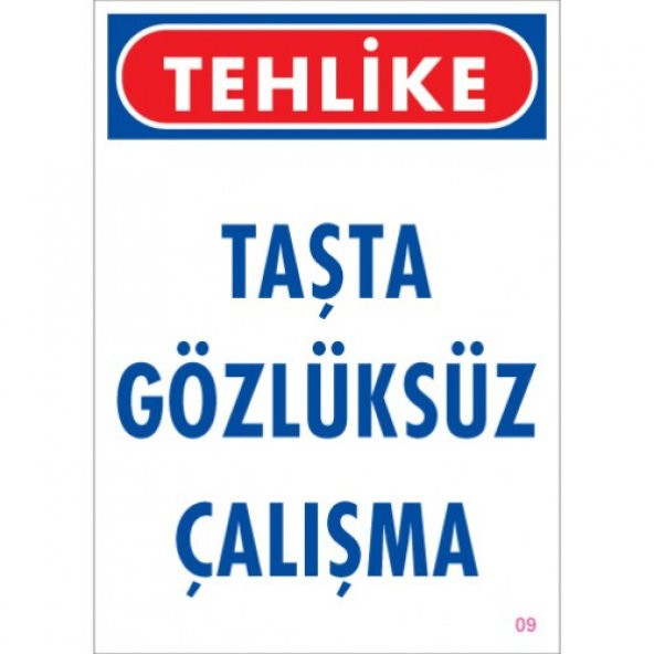 SÖNSAN UYARI LEVHALARI "TAŞTA GÖZLÜKSÜZ ÇALIŞMA" PVC 25*35 ürün görseli 1