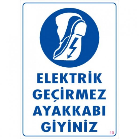 SÖNSAN UYARI LEVHALARI "ELEKTRİK GEÇİRMEZ AYAKKABI GİYİNİZ" PVC 25*35 ürün görseli 1