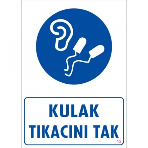 SÖNSAN UYARI LEVHALARI "KULAK TIKACINI TAK" PVC 25*35 ürün görseli 1