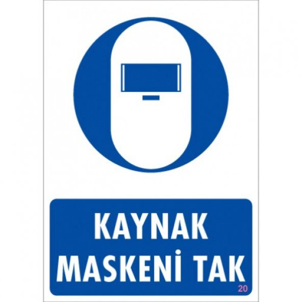 SÖNSAN UYARI LEVHALARI "KAYNAK MASKENİ TAK" PVC 25*35 ürün görseli 1