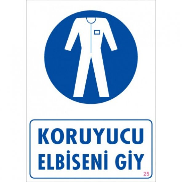 SÖNSAN UYARI LEVHALARI "KORUYUCU ELBİSENİ GİY" PVC 25*35 ürün görseli 1