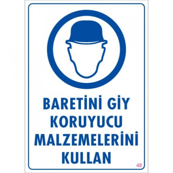 SÖNSAN UYARI LEVHALARI "BARETİNİ GİY KORUYUCU MALZEMELERİNİ KULLAN" PVC 25*35 ürün görseli 1